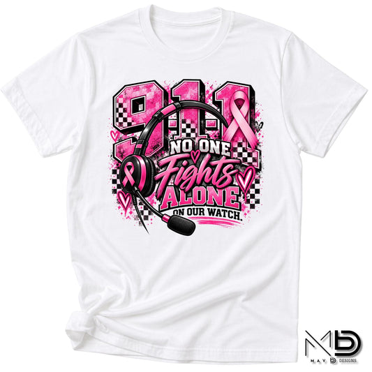 No One Fights Alone On Our Watch 2 | 911 Dispatcher Breast Cancer Awareness Shirt | Telecommunicator Shirt | Breast Cancer Shirt