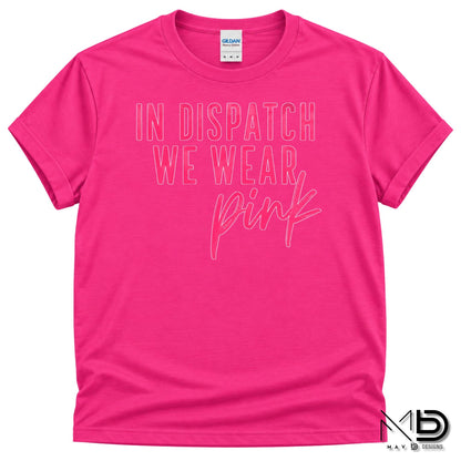 In Dispatch We Wear Pink | 911 Dispatcher Breast Cancer Awareness Shirt | Telecommunicator Shirt | Breast Cancer Shirt