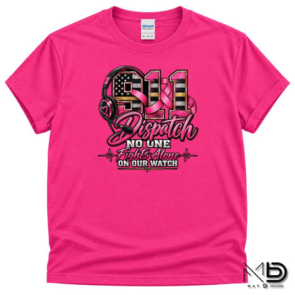 No One Fights Alone On Our Watch | 911 Dispatcher Breast Cancer Awareness Shirt | Telecommunicator Shirt | Breast Cancer Shirt