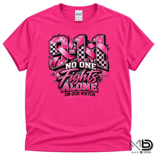 No One Fights Alone On Our Watch 3 | 911 Dispatcher Breast Cancer Awareness Shirt | Telecommunicator Shirt | Breast Cancer Shirt